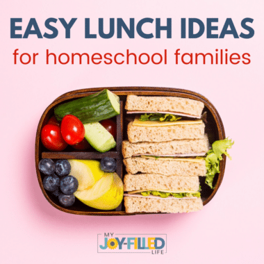 Easy Homeschool Lunches